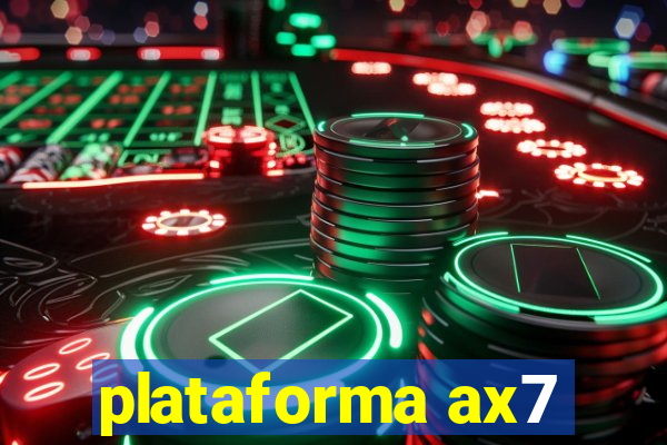 plataforma ax7